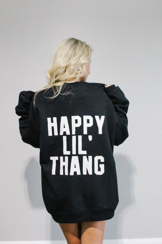 Happy Lil Thang Sweatshirt